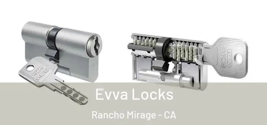 Evva Locks Rancho Mirage - CA