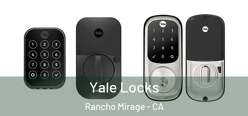  Yale Locks Rancho Mirage - CA
